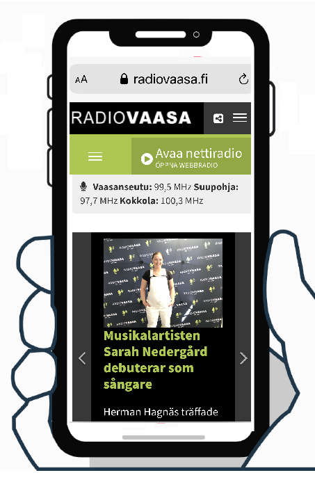 en hand håller en smarttelefon och radiovaasa.fi syns på skärmen, volymknapparna ritade på kanten av telefonen